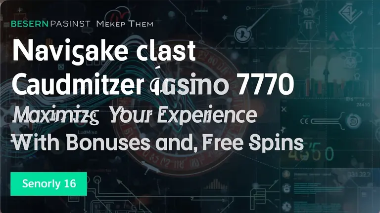 Navigating Casino 770: Maximizing Your Experience with Bonuses and Free Spins